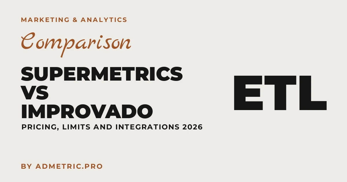 Supermetrics vs Improvado: 2026 Comparison